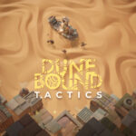 Dunebound Tactics Demo Now Available on Steam