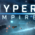 Hyper Empire: Fast-Paced 4X Strategy Game Launches March 14th