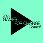 Games for Change Festival 2025: Designing for Tomorrow