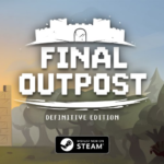 Final Outpost: Definitive Edition Demo Debuts at Steam Next Fest