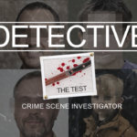 Solve Real Crimes: DETECTIVE – The Test Arrives April 7th