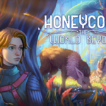 Honeycomb: The World Beyond