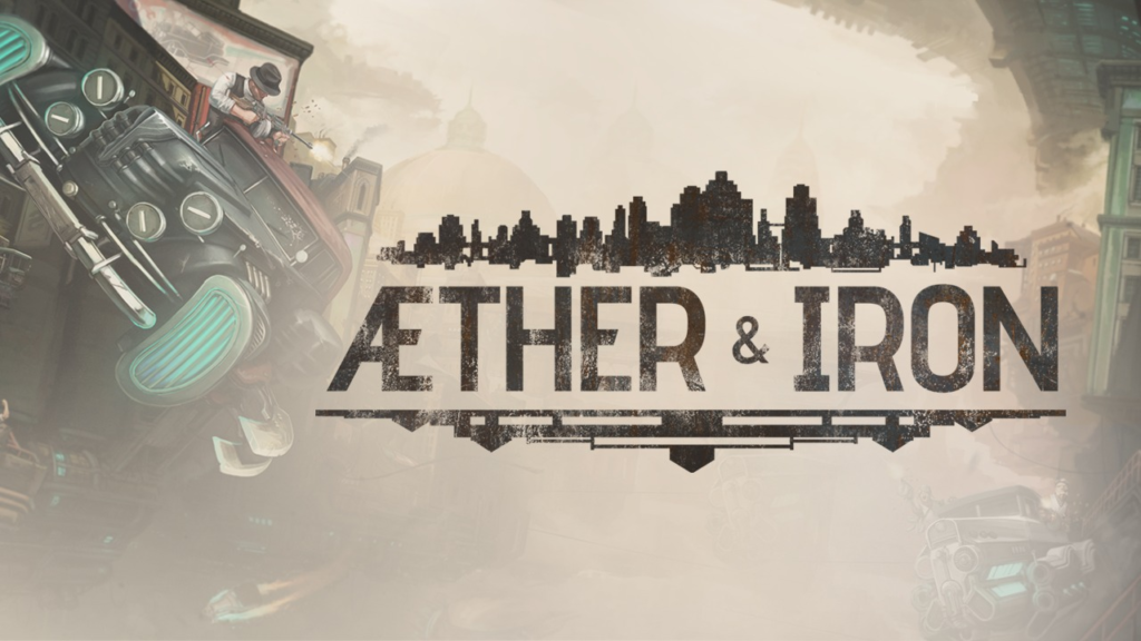 Aether & Iron Plunges Players into a Gravity-Defying 1930s Noir