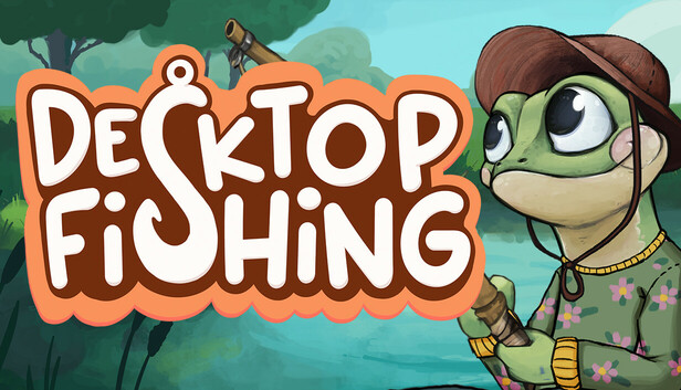 Desktop Fishing