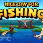 Nice Day for Fishing
