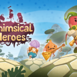 Whimsical Heroes