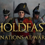 Holdfast: Nations At War