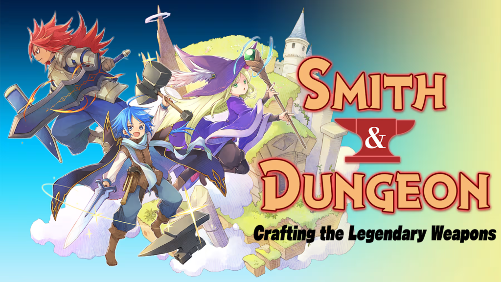 Smith & Dungeon