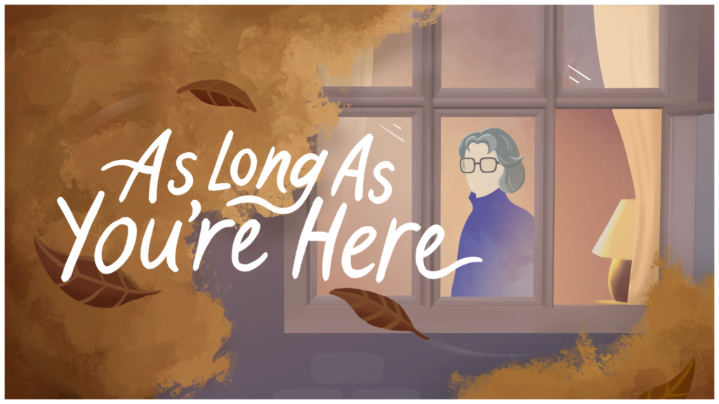 As Long As You’re Here
