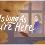 As Long As You’re Here